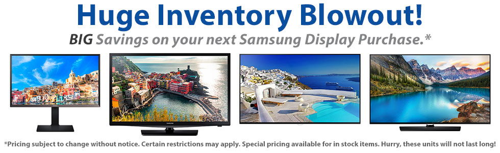 Samsung Inventory Blowout Specials