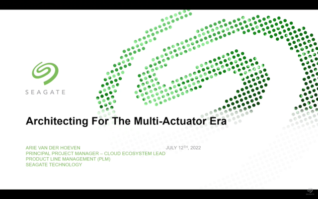 Seagate presentation title slide reading Architecting For The Multi-Actuator Era by Arie van der Hoeven
