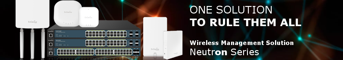 Click here to learn about the new Engenius Neutron Series