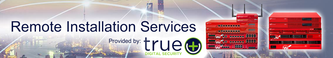 WatchGuard Remote Installation Services