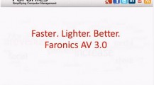 Faster. Lighter. Better. Faronics AV 3.0