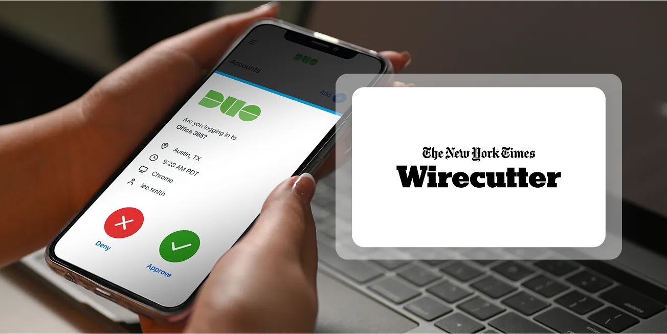 Remote user accesses Duo's identity authentication app rated Best 2fa app by Wirecutter