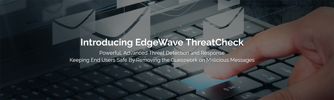 EdgeWave ThreatCheck