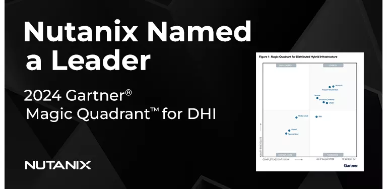 Gartner Magic Quadrant 2024 - Nutanix distributed hybrid infrastructure leader